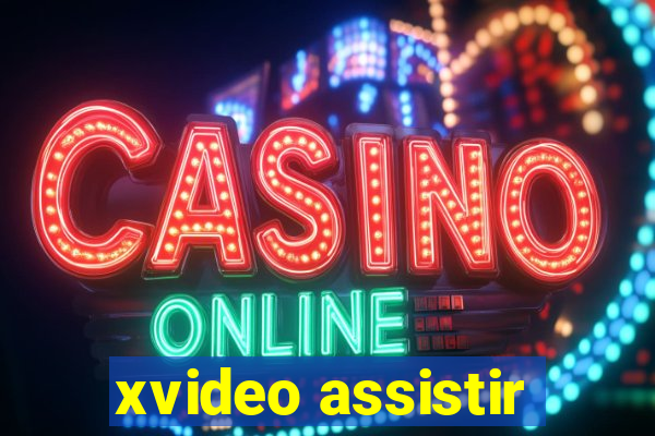 xvideo assistir